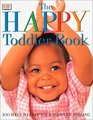 The Happy Toddler Book