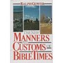 New Manners in Customs of Bible Times