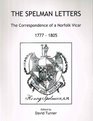 The Spelman Letters The Correspondence of a Norfolk Vicar 1777  1805