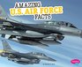 Amazing US Air Force Facts
