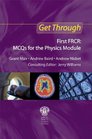 Get Through First Frcr FRCR MCQS for the Physics Module
