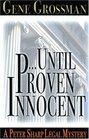 Until Proven Innocent A Peter Sharp Legal Mystery