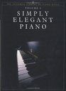 Simply Elegant Piano Vol 1