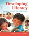 Developing Literacy Reading and Writing To With and By Children