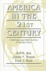 America in the TwentyFirst Century Challenges and Opportunities in Foreign Policy