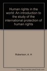 Human rights in the world An introduction to the study of the international protection of human rights