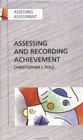 Assessing and Recording Achievement Implementing a New Approach in School