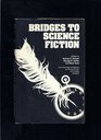 Bridges to Science Fiction