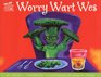 Worry Wart Wes