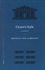 Cicero's Style A Synopsis
