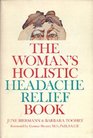 Woman's Holistic Headache Relief Book
