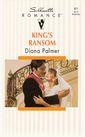 King's Ransom (Silhoutte Romance, No 971)