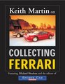 Keith Martin on Collecting Ferrari