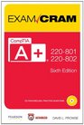 CompTIA A+ 220-801 and 220-802 Authorized Exam Cram (6th Edition)
