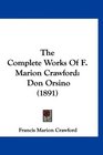 The Complete Works Of F Marion Crawford Don Orsino