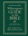 Willmington's Guide to the Bible 30th Anniversary Edition