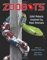 Zoobots Wild Robots Inspired by Real Animals
