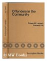 Offenders in the community The probation subsidy in California