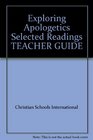 Exploring Apologetics Selected Readings TEACHER GUIDE