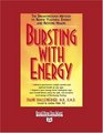 Bursting with Energy (Volume 2 of 2) (Easyread Super Large 24pt Edition): THE BREAKTHROUGH METHOD TO RENEW YOUTHFUL ENERGY AND RESTORE HEALTH