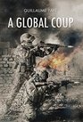 A Global Coup