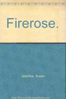 Firerose