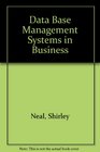 Data Base Management Systems in Business