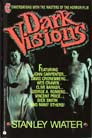 Dark Visions Conversations With the Masters of the Horror Film