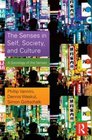 The Senses in Self Society and Culture A Sociology of the Senses