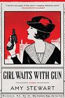 Girl Waits with Gun (Kopp Sisters, Bk 1)
