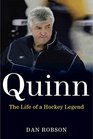 Quinn The Life of a Hockey Legend