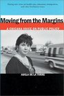 Moving from the Margins A Chicana Voice on Public Policy