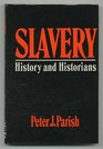 Slavery History and Historians