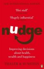 Nudge: Improving decisions about health, wealth and happiness