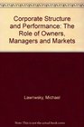 Corporate Structure and Performance  The Role of Owners Managers and Markets