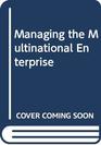 Managing the Multinational Enterprise