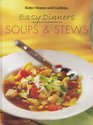 Better Homes and Gardens Easy Dinners Soups  Stews
