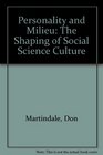 Personality and Milieu The Shaping of Social Science Culture