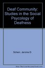 Deaf Community Studies in the Social Psycology of Deafness