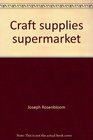 Craft supplies supermarket
