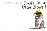 Smile In a Mad Dogs I