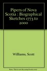 Pipers of Nova Scotia  Biographical Sketches 1773 to 2000