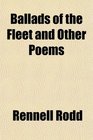Ballads of the Fleet and Other Poems