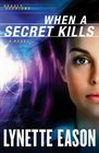 When a Secret Kills (Thorndike Press Large Print Christian Fiction)