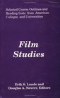 Film Studies Selected Course Outlines and Reading Lists from American Colleges and Universities