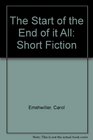 The Start of the End of It All Short Fiction