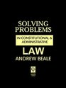 Solving Problems In Constitutional  Administrative Law