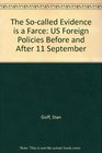 The Socalled Evidence is a Farce US Foreign Policies Before and After 11 September