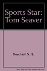 Sports Star Tom Seaver