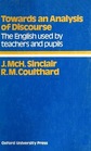 Towards an Analysis of Discourse The English Used by Teachers and Pupils